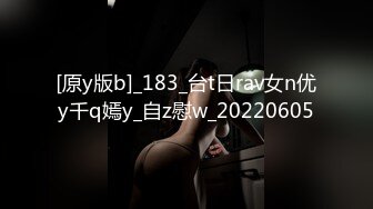 [原y版b]_183_台t日rav女n优y千q嫣y_自z慰w_20220605